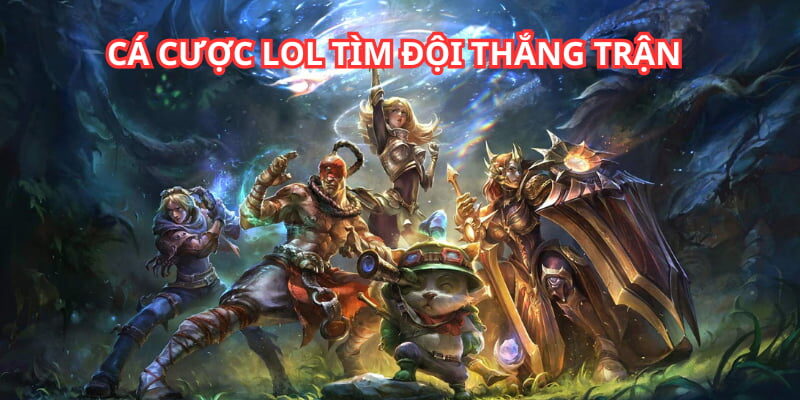 Cá Cược Liên Minh Huyền Thoại ( LOL ) - Các Tỷ Lệ Kèo Hấp Dẫn Nhất